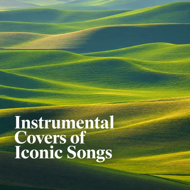 Cover of the playlist Instrumental Covers of Iconic Songs
